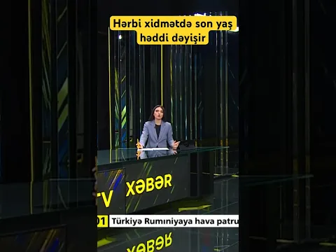 Hərbi xidmətdə son yaş həddi dəyişir