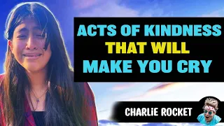 Acts of kindness that will restore your faith in humanity!