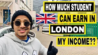 How Much Student Can EARN in LONDON | UK 🇬🇧 | £2000? 😱