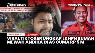 Viral Tiktoker Ungkap LKHPN Andika Perkasa Tidak Wajar, Rumah Mewah di AS Cuma Rp 5 Miliar