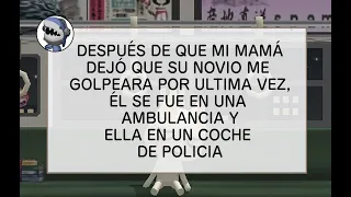 Después que mi mamá dejara que su novio me golpeara por última vez, él se fue en una ambulancia