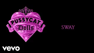 The Pussycat Dolls - Sway (Audio)