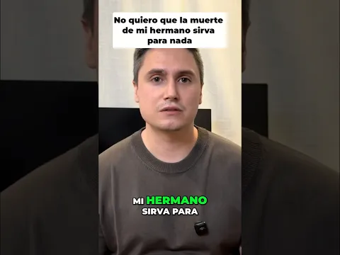 No quiero que la muerte de mi hermano sirva para nada #shorts