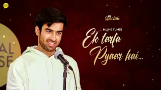 Mujhe Tumse Ek Tarfa Pyaar Hai | Abhishek Kapoor | Aaditya Mudgal | The Social House #ektarfapyaar