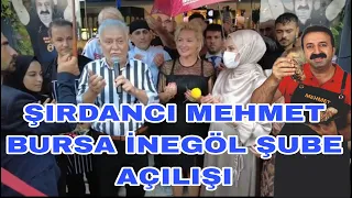 ŞIRDANCI MEHMET BURSA İNEGÖL AÇILIŞ  FULL
