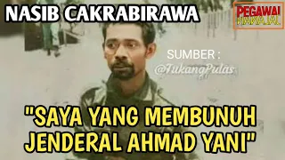 NASIB PASUKAN CAKRABIRAWA (PENCULIK & EKSEKUTOR)