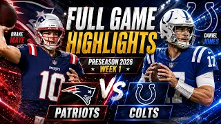 Patriots vs. Colts FULLGAME Highlights | NFL Preseason 2026 | Week 1