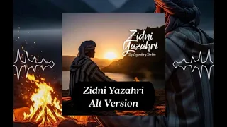 Zidni Yazahri - Alt Style Version, original song by Cheb Bilal