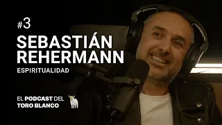 Toro Blanco #3 Sebastián Rehermann: Espiritualidad.
