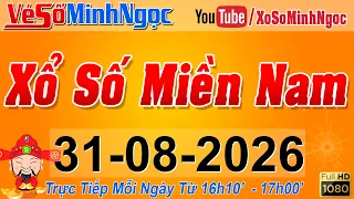 XSMN Minh Ngọc - Trực tiếp Xổ Số Miền Nam - KQXS Miền Nam ngày 31/08/2026, KQXS Hôm Nay, XSTT, XSKT