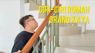 CIRI-CIRI RUMAH ORANG KAYA