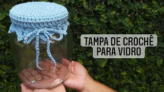 Tampa de Crochê para Vidro (#decoration #crochê #andreiiaarts #reutiliza )