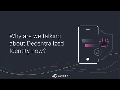 Why Are We Talking about Decentralized Identity Now?