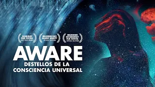 Aware: Destellos de la consciencia universal - Tráiler