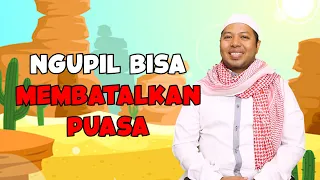 NGUPIL BISA MEMBATALKAN PUASA (USTAD GA JELAS)