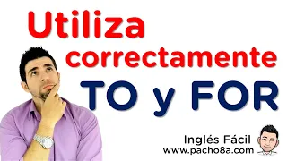 🔴 TO y FOR en INGLÉS: Aprende a usarlos bien y cuándo va TO ANTES del VERBO.