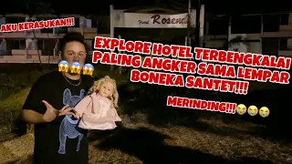 EXPLORE HOTEL TERBENGKALAI PALING ANGKER PAS MALAM JUMAT!!! - Horor