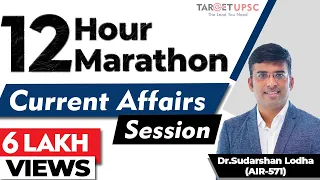 Complete UPSC Current Affairs in One Shot 12 Hour Marathon for UPSC Prelims 2023 |