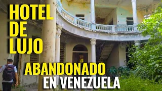 HOTEL DE LUJO ABANDONADO EN VENEZUELA-PEDRO LOPEZ