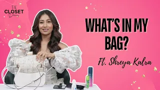 What’s In My Bag? Ft. Shreya Kalra | Episode01