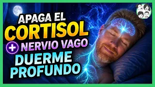 (1 Hora) Neuro-Desintoxicación de Cortisol + Nervio Vago | Meditación para Dormir y Sanar