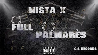 MISTA X - FULL PALMARES - (AUDIO  OFF)