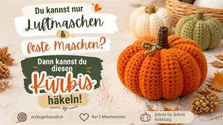 🍂 Kürbis häkeln für Anfänger 🎃 | Einfache Herbstdeko Schritt für Schritt