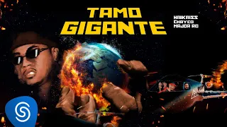 Haikaiss, Major RD e Chayco - Tamo Gigante (Clipe Oficial)
