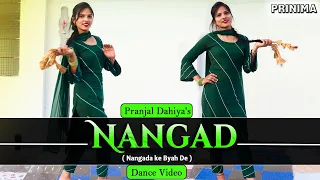 NANGAD ( Nangada ke byah de ) Pranjal Dahiya | Aman Jaji | New Haryanvi DJ Song | Prinima