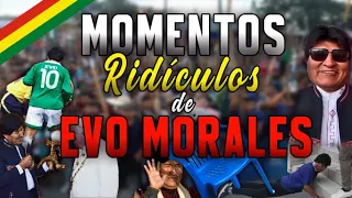 MOMENTOS RIDÍCULOS DE EVO MORALES