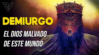 Demiurgo, el Dios Malvado del Mundo (No es IA)