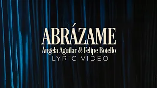 Ángela Aguilar, Felipe Botello - Abrázame (Lyric Video)