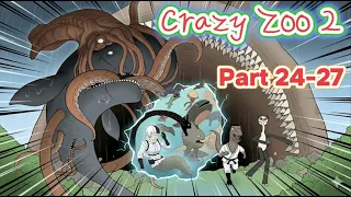 Crazy Zoo 2 | Part. 24-27