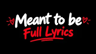 Meant To Be (full Lyrics) 