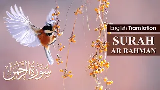 سورة الرحمن | Heart Soothing recitation of Surah Ar-Rahman with English Translation Full HD #Quran