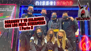 PARAWHY y yo viajamos con streamers parte 2