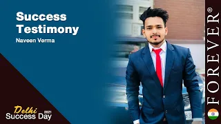 Success Testimony -  Naveen Verma  | Delhi Success Day 2021 | Forever Living India