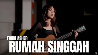 RUMAH SINGGAH - FABIO ASHER | TAMI AULIA