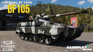 DF 105 | Đạn HEATFS Làm Tôi Tụt Đường Quá | Warthunder Mobile