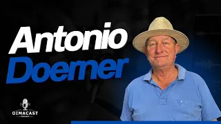 Antonio Doerner – Do cabo da foice aos grandes campos do Paraguai | 🎙️ Oimacast #017