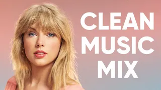 1 Hour Clean Pop Songs Playlist 🎧 Clean Pop Playlist 2025 🎶 Clean Pop Music Mix 🎵 Clean Pop Mix