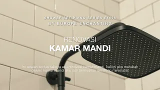Review Shower Set Piano Europe Enchanting || Renovasi Kamar Mandi