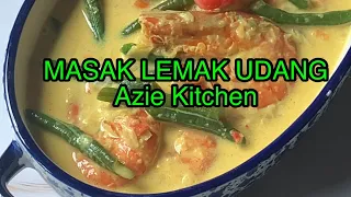 Masak Lemak Udang Azie Kitchen