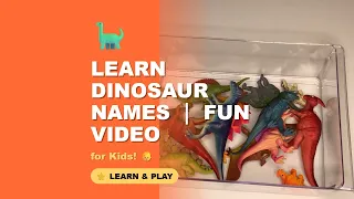 Dinosaur Names for Kids | Learning & Fun | Educational Toddler Video