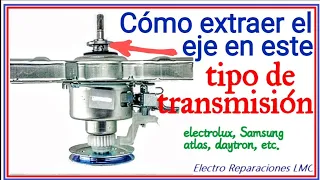 Cómo podríamos sacar el eje superior de la transmisión de lavadora atlas, daytron, etc.