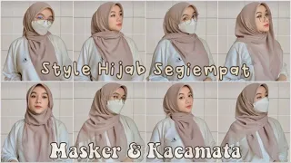 Tutorial Hijab Segiempat u/ Masker & Kacamata, cocok untuk Sehari-hari, Kuliah, Hangout & Kerja