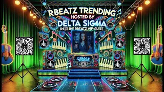 TRENDING - rBEATZ APP Hosted by - DELTA SIGMA