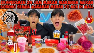 EKSPERIMEN 24 JAM MAKAN MAKANAN MERAH😱 BORONG SEMUA MAKANAN MERAH YG ADA DI MALL!!