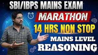 🔥 14 Hours Non Stop Marathon - Mains Level Reasoning | SBI Clerk Mains | Ankush Lamba