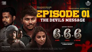 🔥6.6.6  | FIRST EPISODE | 💀The Devils Message 🔥| Ft. Pragan | Derin | Surya | TSM